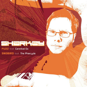 Sharkey - Fuzz / Snobird (feat. Cannibal Ox & The Pharcyde) - Vinyl 12"