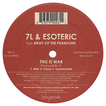 Load image into Gallery viewer, 7L &amp; Esoteric - This Is War / Rise of a Rebel (feat. Army of the Pharaohs) - Vinyl 12&quot;